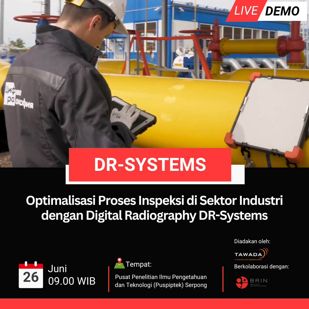 LIVE DEMO: Optimalisasi Proses Inspeksi di Sektor Industri dengan Digital Radiography DR-Systems